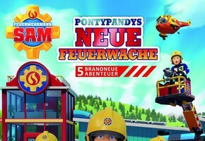 Feuerwehrmann Sam - Pontypandys neue Feuerwache